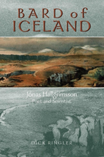 Bard of Iceland: Jonas Hallgrimsson, Poet and Scientist (Hardback)