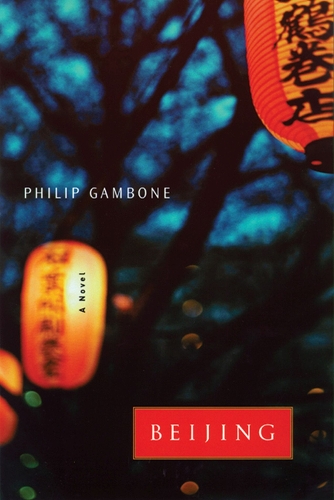 Beijing: A Novel (Hardback)
