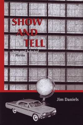 Show and Tell: New and Selected Poems (Hardback)
