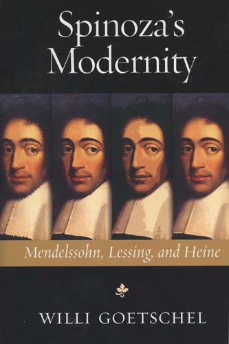 Spinoza's Modernity: Mendelssohn, Lessing, and Heine - Studies in German Jewish Cultural History & Literature (Paperback)