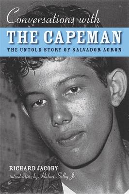 Conversations with the Capeman: The Untold Story of Salvador Agron (Paperback)