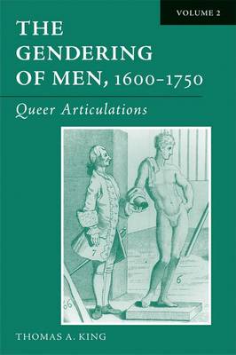 The Gendering of Men, 1600-1750: The English Phallus (Hardback)