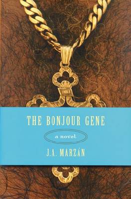The Bonjour Gene: A Novel (Hardback)