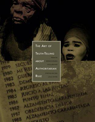 The Art of Truth-telling About Authoritarian Rule (Hardback)