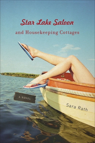 Star Lake Saloon and Housekeeping Cottages: A Novel - Library of American Fiction (Hardback)