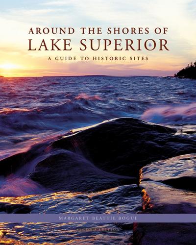 Around the Shores of Lake Superior: A Guide to Historic Sites (Paperback)