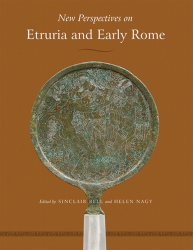New Perspectives on Etruria and Early Rome - Wisconsin Studies in Classics (Hardback)