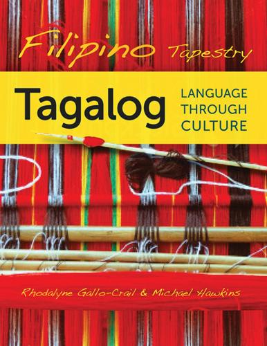 Filipino Tapestry: Tagalog Language through Culture (Paperback)