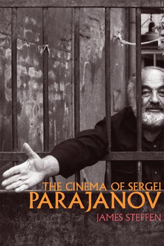 The Cinema of Sergei Parajanov - Wisconsin Film Studies (Paperback)