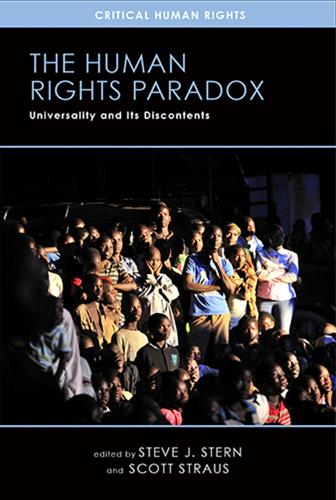 The Human Rights Paradox: Universality and Its Discontents - Critical Human Rights (Paperback)