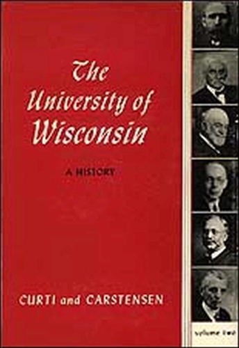 The University of Wisconsin, a History (Hardback)