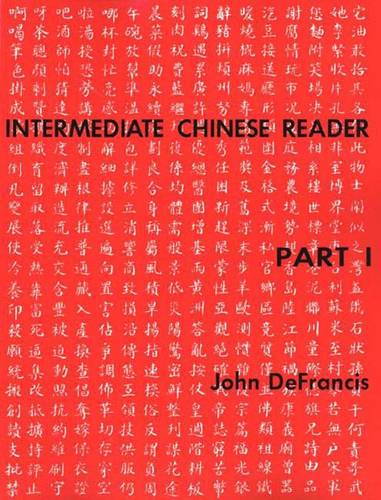 Intermediate Chinese Reader, Part I - Yale Language Series (Paperback)