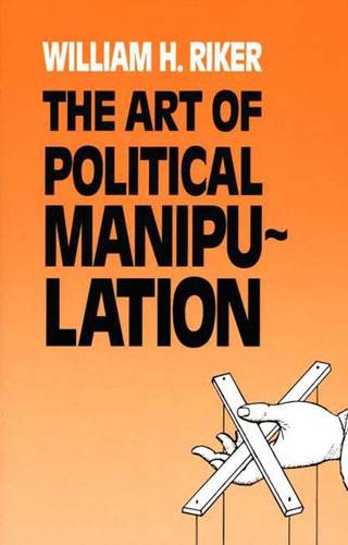 The Art of Political Manipulation (Paperback)