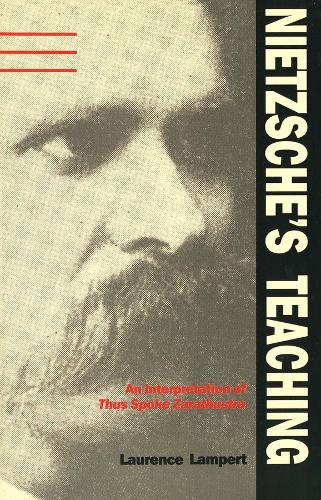 Nietzsche's Teaching: An Interpretation of Thus Spoke Zarathustra (Paperback)