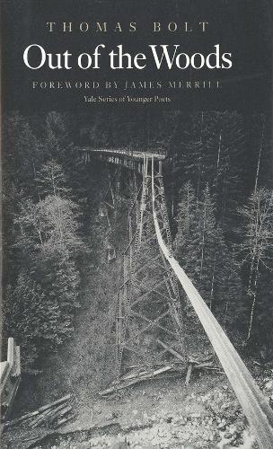 Out of the Woods - Yale Series of Younger Poets (Paperback)