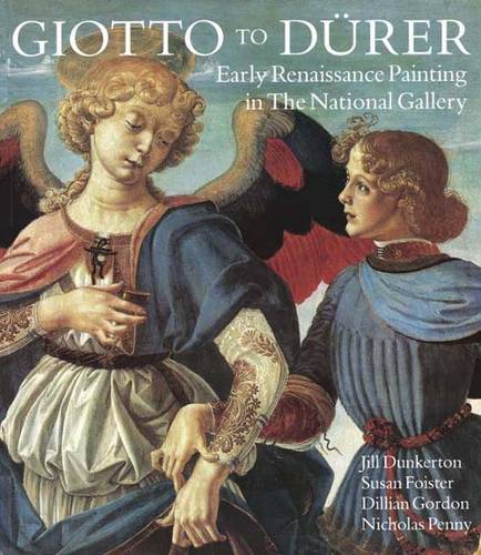 Giotto to Durer: Early Renaissance Painting in the National Gallery (Paperback)