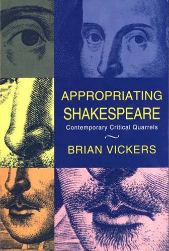 Appropriating Shakespeare: Contemporary Critical Quarrels (Paperback)