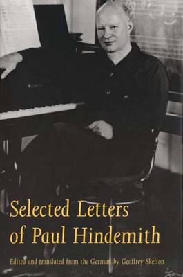Selected Letters of Paul Hindemith (Hardback)