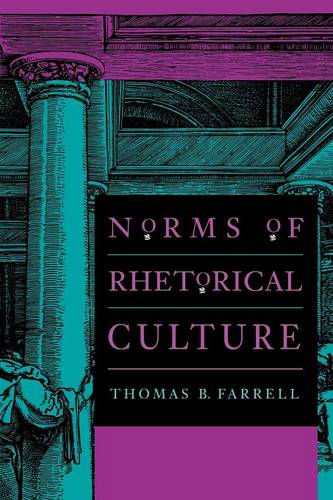 Norms of Rhetorical Culture (Paperback)