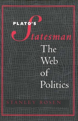 Plato's "Statesman": The Web of Politics (Paperback)