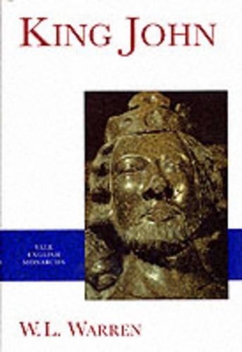King John - The Yale English Monarchs Series (Hardback)