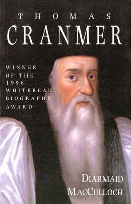 Thomas Cranmer: A Life (Paperback)