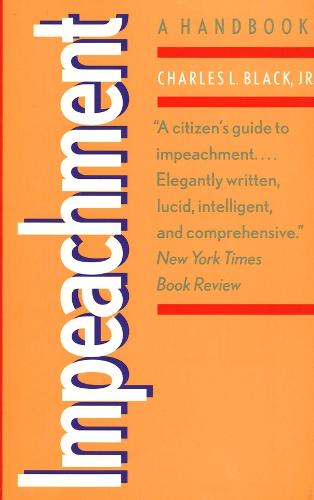 Impeachment: A Handbook - Yale Fastback Series (Paperback)