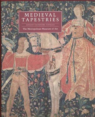 Medieval Tapestries in the Metropolitan Museum of Art - Metropolitan Museum of Art (Hardback)
