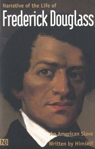 Narrative of the Life of Frederick Douglass, An American Slave: Written by Himself (Paperback)
