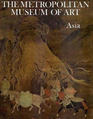 Asia - Metropolitan Museum of Art Series (Hardback)