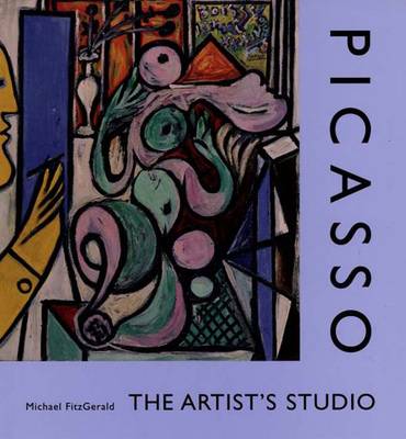 Picasso: The Artist's Studio (Hardback)