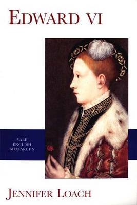 Edward VI - The English Monarchs Series (Paperback)