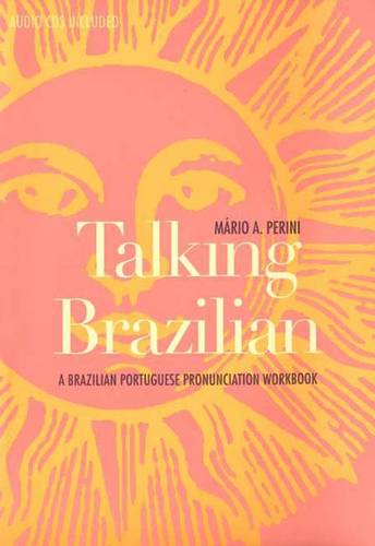 Talking Brazilian: A Brazilian Portuguese Pronunciation Workbook - Yale Language Series (Paperback)
