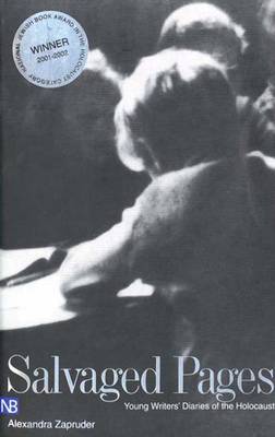 Salvaged Pages: Young Writers' Diaries of the Holocaust - Yale Nota Bene (Paperback)