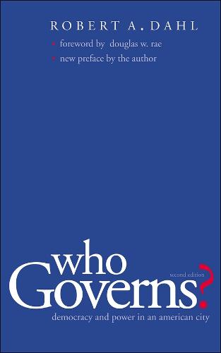 Who Governs?: Democracy and Power in an American City, Second Edition (Paperback)