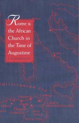 Rome and the African Church in the Time of Augustine (Paperback)
