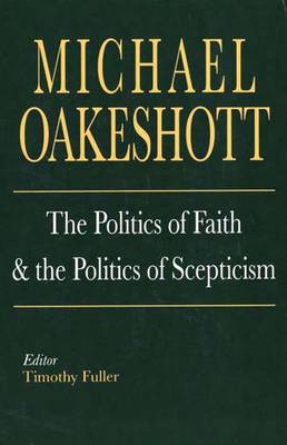 The Politics of Faith and the Politics of Scepticism (Paperback)