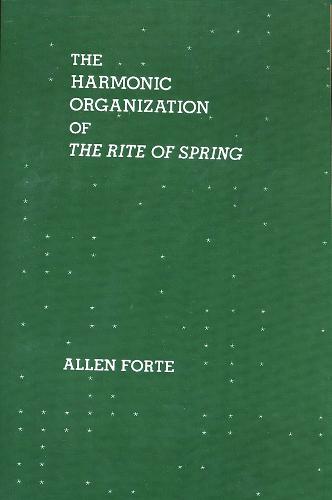 The Harmonic Organization of The Rite of Spring (Paperback)