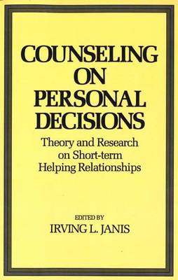 Counseling on Personal Decisions: Theory and Research on Short-Term Helping Relationships (Paperback)