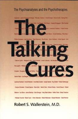 The Talking Cures: The Psychoanalyses and the Psychotherapies (Paperback)