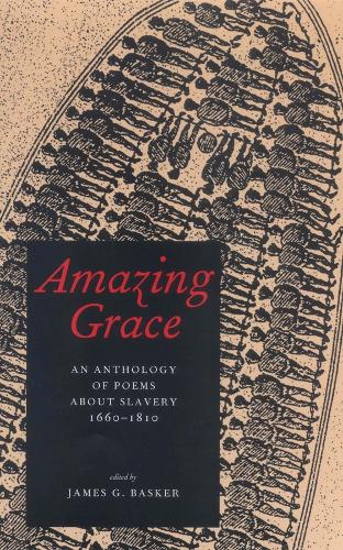 Amazing Grace: An Anthology of Poems About Slavery, 1660-1810 (Paperback)