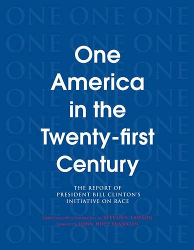 One America in the 21st Century: The Report of President Bill Clinton's Initiative on Race (Paperback)