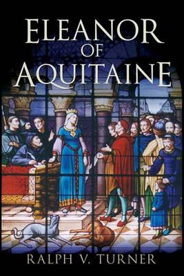 Eleanor of Aquitaine: Queen of France, Queen of England (Hardback)