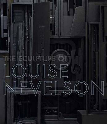 Louise Nevelson: A Story in Sculpture - Jewish Museum (Hardback)