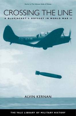 Crossing the Line: A Bluejacket's Odyssey in World War II - Yale Library of Military History (Paperback)