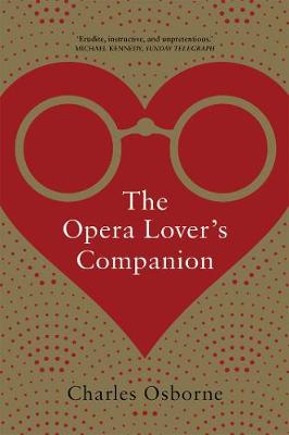 The Opera Lover’s Companion - Charles Osborne