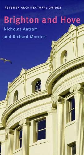 Brighton and Hove: Pevsner City Guide - Pevsner Architectural Guides: City Guides (Paperback)