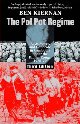The Pol Pot Regime: Race, Power, and Genocide in Cambodia under the Khmer Rouge, 1975-79, Third Edition (Paperback)