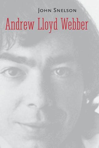Andrew Lloyd Webber - Yale Broadway Masters Series (Paperback)