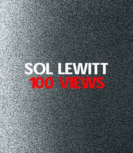 Sol LeWitt: 100 Views (Paperback)
